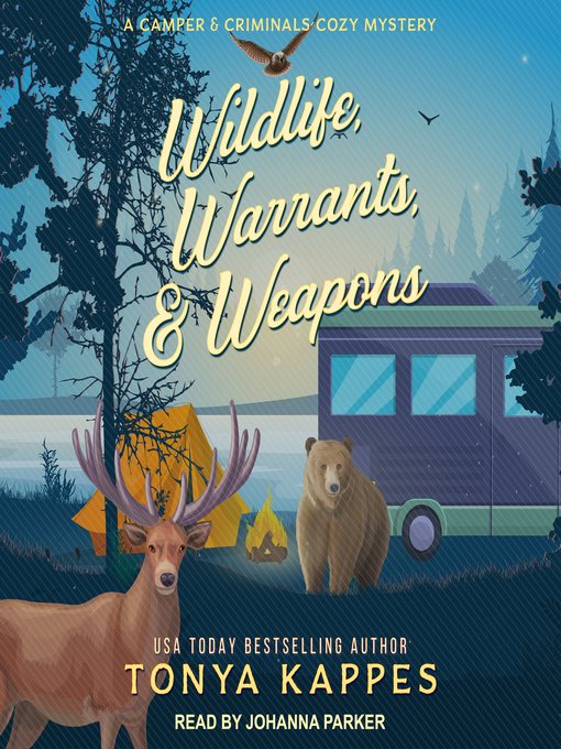 Title details for Wildlife, Warrants, & Weapons by Tonya Kappes - Available